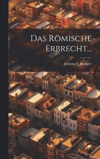 bokomslag Das Rmische Erbrecht...