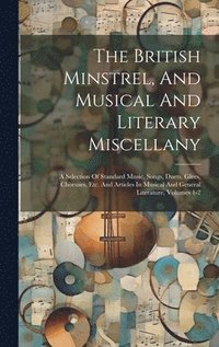 bokomslag The British Minstrel, And Musical And Literary Miscellany