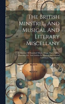 The British Minstrel, And Musical And Literary Miscellany 1