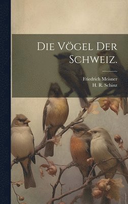 bokomslag Vögel der Schweiz.