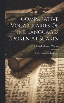 Comparative Vocabularies Of The Languages Spoken At Suakin 1