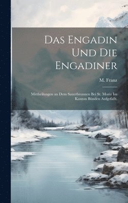 bokomslag Das Engadin und die Engadiner