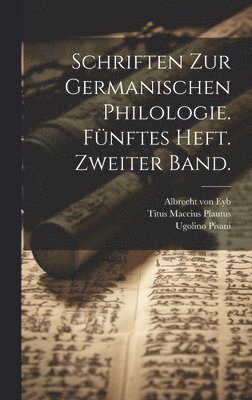Schriften zur germanischen Philologie. Fnftes Heft. Zweiter Band. 1