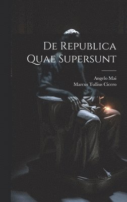 bokomslag De Republica Quae Supersunt