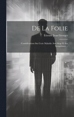 De La Folie 1