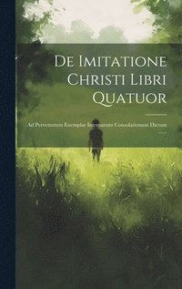 bokomslag De Imitatione Christi Libri Quatuor