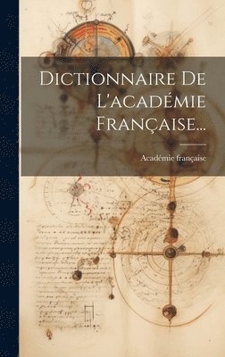 bokomslag Dictionnaire De L'acadmie Franaise...