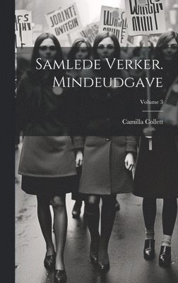 bokomslag Samlede verker. Mindeudgave; Volume 3