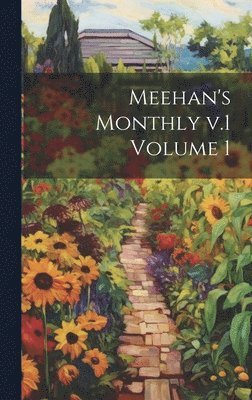 Anonymous - Meehan's Monthly v.1 Volume 1, Inbunden