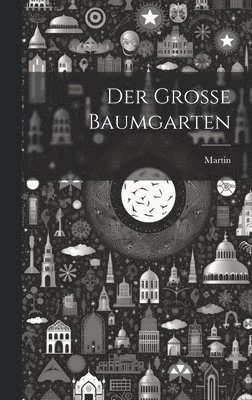 große Baumgarten
