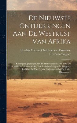 bokomslag De Nieuwste Ontdekkingen Aan De Westkust Van Afrika