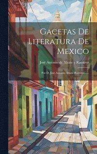 bokomslag Gacetas De Literatura De Mexico