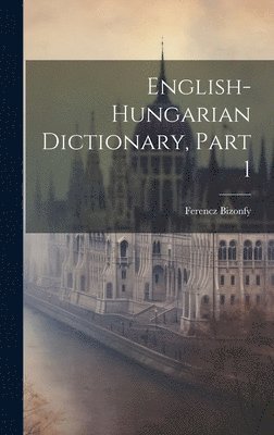 English-hungarian Dictionary, Part 1