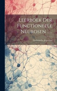 bokomslag Leerboek Der Functioneele Neurosen ......