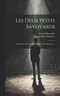 bokomslag Les Deux Petits Savoyards