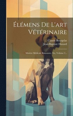 bokomslag lmens De L'art Vtrinaire