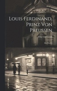 bokomslag Louis Ferdinand, Prinz von Preussen