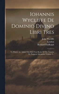 bokomslag Iohannis Wycliffe De Dominio Divino Libri Tres