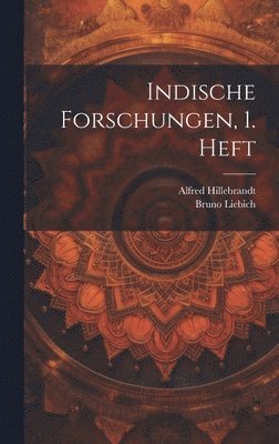 Indische Forschungen, 1. Heft