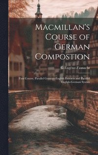 bokomslag Macmillan's Course of German Compostion