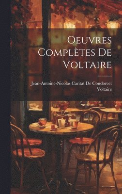 bokomslag Oeuvres Compltes De Voltaire