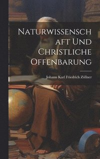bokomslag Naturwissenschaft Und Christliche Offenbarung