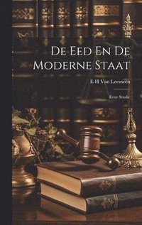 bokomslag De Eed En De Moderne Staat