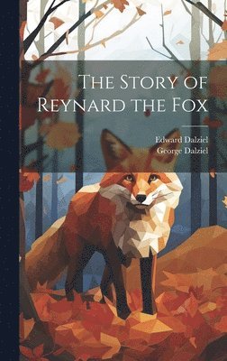The Story of Reynard the Fox 1