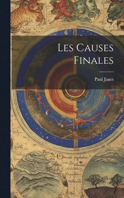 Paul Janet - Les Causes Finales, Inbunden
