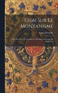 bokomslag Essai Sur Le Montanisme