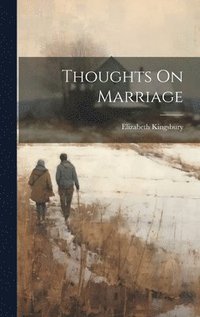 bokomslag Thoughts On Marriage