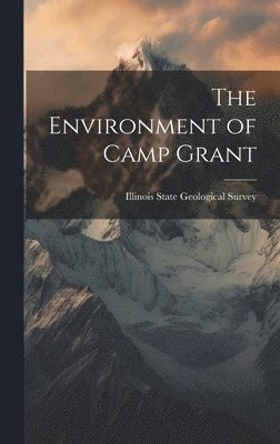 bokomslag Environment of Camp Grant
