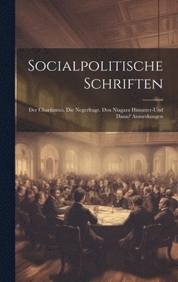Socialpolitische Schriften 1