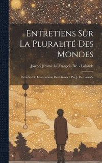bokomslag Entretiens Sur La Pluralit Des Mondes