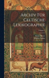 bokomslag Archiv Fr Celtische Lexikographie; Volume 1