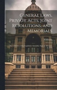 bokomslag General Laws, Private Acts, Joint Resolutions, and Memorials