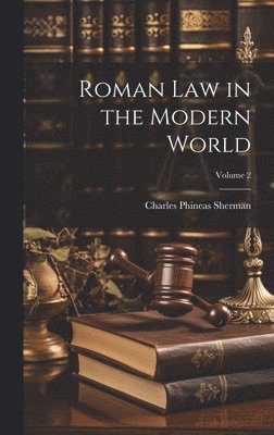 bokomslag Roman Law in the Modern World; Volume 2