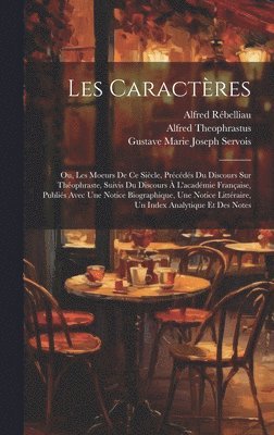 Jean de la Bruyère, Alfred Rébelliau, Gustave Marie Joseph Servois - Les Caractères, Inbunden
