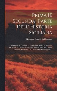 bokomslag Prima [E Secunda] Parte Dell' Historia Siciliana