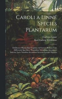bokomslag Caroli a Linn Species Plantarum