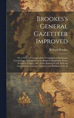 bokomslag Brookes's General Gazetteer Improved