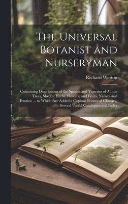 bokomslag The Universal Botanist and Nurseryman