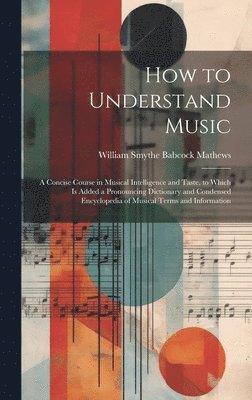 How to Understand Music 1