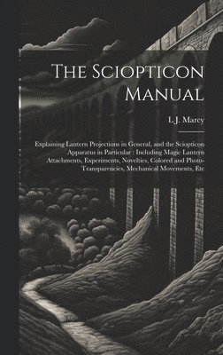 Sciopticon Manual