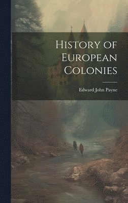 bokomslag History of European Colonies