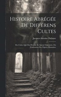 bokomslag Histoire Abrge De Diffrens Cultes