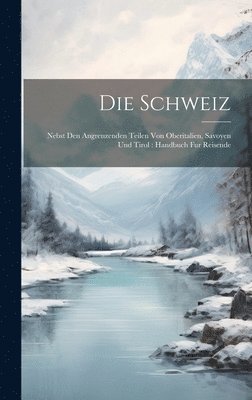 bokomslag Die Schweiz