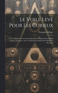 bokomslag Le Voile Lev Pour Les Curieux