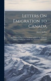 bokomslag Letters On Emigration to Canada