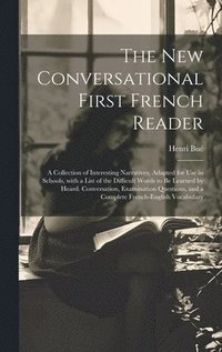 bokomslag The New Conversational First French Reader